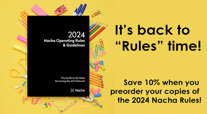 You Voted, Nacha Listened! Introducing the 2024 Operating Rules & Guidelines. 